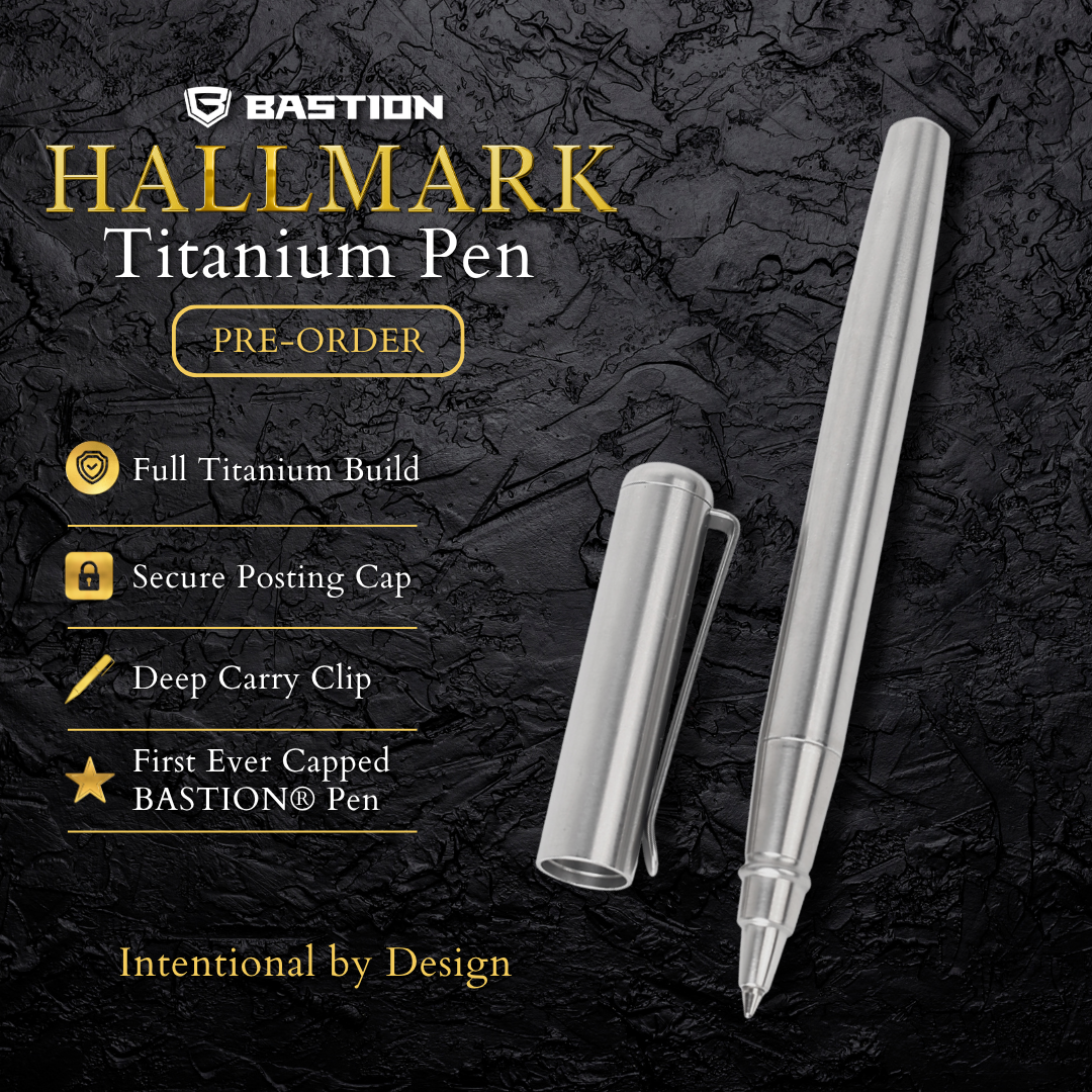 HALLMARK - TITANIUM - BASTION® PEN (PRE-ORDER)